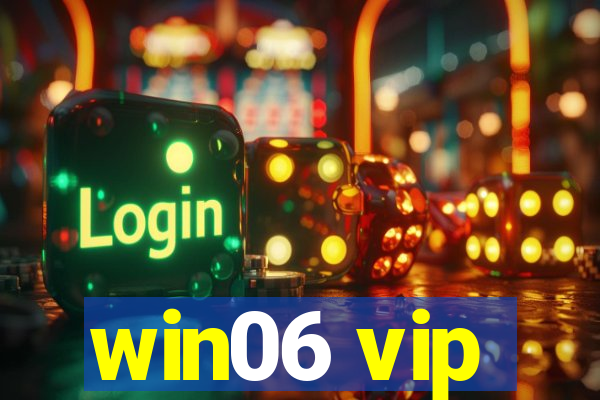 win06 vip